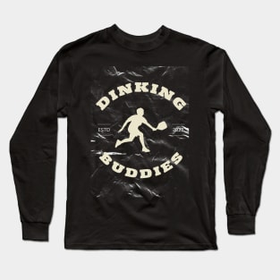 Dinking Buddies Pickleball Long Sleeve T-Shirt